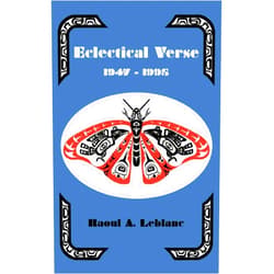 Raoul Leblanc ECLECTICAL VERSE 1947-1995