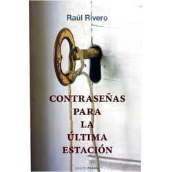 Raúl Rivero,Hypermedia Ediciones Contraseñas para la última estación (Spanish Edition)