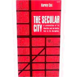 By Harvey Gallagher Cox (Author) The Secular City: Secularization and Urbanization in Theological Perspective