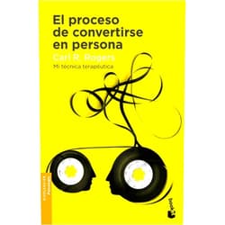 Carl R. Rogers El proceso de convertirse en persona: Mi técnica terapéutica (Spanish Edition)