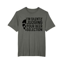 Craft Beer Brewer Apparel Co. Craft Beer Silently Judging Your Beer Selection Snob Gift T-Shirt