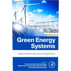 By Vinod Kumar Singh (Editor), Naresh Bangari (Editor), Ratnesh Tiwari (Editor), Vikas Dubey (Editor), Akash Kumar Bhoi PhD. (Editor), Thanikanti Sudhakar Babu (Editor) & 2 more Format: Kindle Edition Green Energy Systems: Design, Modelling, Synthesis and Applications
