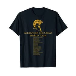 Ancient & Classical Greek History Gifts Ancient Greek History - Alexander The Great World Tour T-Shirt
