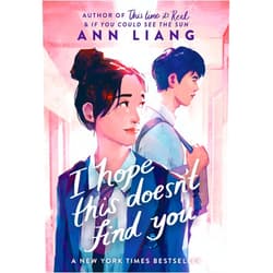 By Ann Liang (Author) I Hope This Doesn't Find You