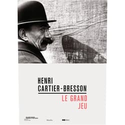 Matthieu Humery,Henri Cartier-Bresson,Wim Wenders,Annie Leibovitz,Sylvie Aubenas,François Pinault,Javier Cercas Henri Cartier-Bresson: Le Grand Jeu