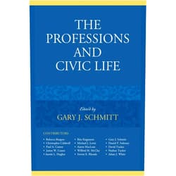 By Gary J. Schmitt (Editor), Christopher Caldwell (Contributor), Paul A. Cantor (Contributor), James W. Ceaser (Contributor), Austin L. Hughes (Contributor), Rita Koganzon (Contributor), Michael J. Lewis (Contributor), Aaron MacLean (Contributor), Wilfred M. McClay (Contributor), Steven E. Rhoads (Contributor), Daniel P. Sulmasy (Contributor), David Tucker (Contributor), Nathan Tucker (Contributor), Adam J. White (Contributor) & 11 more Format: Kindle Edition The Professions and Civic Life