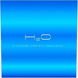 Chris Phillips Dan Gibson's Solitudes Format: Audio CD H2O: A Solitudes Ambient Experience