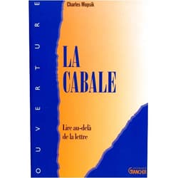 Charles Mopsik La Cabale - Lire au-delà de la lettre