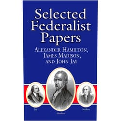 By Alexander Hamilton (Author), James Madison (Author), John Jay (Author), Bob Blaisdell (Editor) & 1 more Selected Federalist Papers (Dover Thrift Editions)