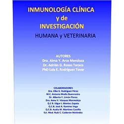 Dra. Alma Yolanda Arce Mendoza,Dr. Adrián Geovanni Rosas Taraco,PhD. Luis Edgar Rodríguez Tovar,Dra. Elba Guadalupe Rodríguez Pérez,Dr. Alberto Yaihr Limón Flores,Edgar Iván Montes Zapata,José Alberto Ramírez Vega,Dra. Anna Velia Vázquez Marmolejo,Dr. Jorge Angel I. Ascacio Martínez,Azalia Magdalena Martínez Castillo INMUNOLOGÍA CLÍNICA y de INVESTIGACIÓN. HUMANA Y VETERINARIA (Spanish Edition)