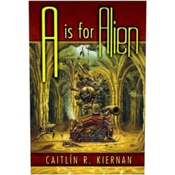 By Caitlin Kiernan (Author), Vince Locke (Illustrator) A is for Alien