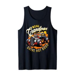Visit The Hot Rods Real Grandpas Drive Hot Rods - Vintage Hot Rod Tank Top