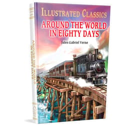 Wonder House Books Illustrated Classics - Around The World In Eighty Days: Abridged Novels With Review Questions