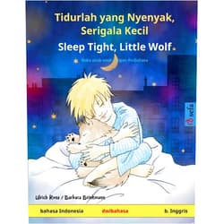 Ulrich Renz,Barbara Brinkmann,Dewi Putri Wardjiman Tidurlah yang Nyenyak, Serigala Kecil - Sleep Tight, Little Wolf (bahasa Indonesia - b. Inggris): Buku anak-anak dengan dwibahasa (Sefa Buku Bergambar Dalam Dua Bahasa) (Indonesian Edition)