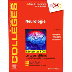 Collège des enseignants de neurologie,Luc Defebvre,Mathieu Zuber,Alain Créange,Carole FUMAT,Pierre GONDRAN,Sonia Alamowitch,Pierre Clavelou,Jean-Philippe Camdessanché,Philippe Corcia,Pascal Laforêt,G. Turc,Carine Cordonnier,Marc Debouverie,Christian Denier,O. Martinaud,J. M. Olivot,Olivier Detante,Anne Ducros,Olivier Félician,Khê Hoang-Xuan,Pierre Krystkowiak,Mathieu Anheim,Annie Lannuzel,David-Axel Laplaud,Richard Lévy,Louis Maillard,David Maltête,Mickael Mazighi,Wassilios Meissner,Caroline Moreau,Thibault Moreau,Fernando Pico,Jean-Philippe Azulay,Jean Pouget,François Proust,Sylvain Rheims,Damien Ricard,Igor Sibon,Stéphane Thobois,Serge Timsit,Emmanuel Touzé,Christine Tranchant,Christophe Verny,Patrice Bourgin,Frédérique Viala,Marie Vidailhet,Alain Vighetto,Sandra Vukusic,Jérôme de Sèze,Julien Nizard,Isabelle Arnulf,Elisabeth Ruppert,Tarek Sharshar,Anthony Behin,Bruno Brochet,Pierre Labauge,N. Nasr,Emmanuel Broussolle,Louise Tyvaert,Caroline Tikikete,Yannick Béjot,Philippa Lavallée,Emmanuel Flamand-Rose,Mathieu Ceccaldi,E. Moro,Michel Clanet Neurologie: Réussir les ECNi (les référentiels des collèges) (French Edition)