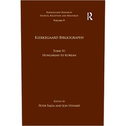 Peter Šajda,Jon Stewart Volume 19, Tome IV: Kierkegaard Bibliography: Hungarian to Korean (Kierkegaard Research: Sources, Reception and Resources)