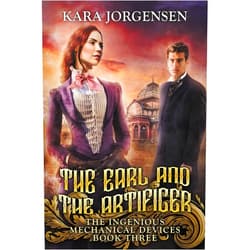 By Kara Jorgensen (Author) Format: Kindle Edition The Earl and the Artificer (The Ingenious Mechanical Devices Book 3)