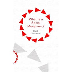 By Hank Johnston (Author) Format: Kindle Edition What is a Social Movement? (What is Sociology?)