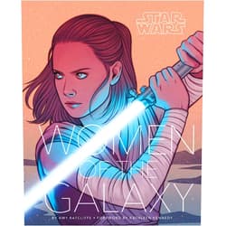 Amy Ratcliffe,Elsa Charretier,Kathleen Kennedy Star Wars Women of the Galaxy