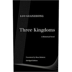 Guanzhong Luo,Moss Roberts Three Kingdoms: A Historical Novel (World Literature in Translation)