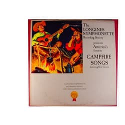 Format: Vinyl the longines symphonette recording society presents america's favorite campfire songs featuring ken carson
