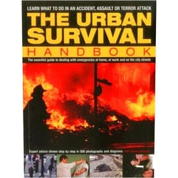 Harry Cook,Bill Mattos,Bob Morrison The Urban Survival Handbook: Learn What To Do In An Accident, Assault Or Terror Attack