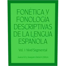 Juana Gil,Joaquim Llisterri,José María Lahoz Bengoechea,Álex Iribar,Dolors Poch Olivé,Carolina Julià Luna,Fernando Martínez-Gil,Lourdes Aguilar Cuevas,Laura Colantoni,Sonia Colina,Eugenio Martínez Celdrán,Pedro Martín Butragueño,Álvaro Arias Cabal,Alexandre Veiga Rodríguez,Elizabeth Goodin-Mayeda,Celia Casado-Fresnillo,Herrero Antonieta Andión,Carlos Eduardo Piñeros,Victoria Marrero Aguiar,John M. Lipski,Violeta Martínez Paricio,Maria Rosa Lloret,Domingo Román Montes de Oca,Maria Del Saz Caracuel,Isabel Molina Martos,Lourdes Romera Barrios,Travis G. Bradley,Miguel Ángel Quesada Pacheco,Rafael A. Núñez-Cedeño Fonética y fonología descriptivas de la lengua española