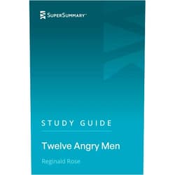 By SuperSummary (Author) Study Guide: Twelve Angry Men by Reginald Rose (SuperSummary)