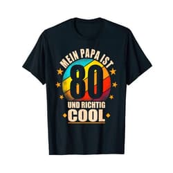 Vater Geburtstagsgeschenk für Männer Geschenke Mein Papa ist 80 und richtig cool - 80th Birthday Man T-Shirt