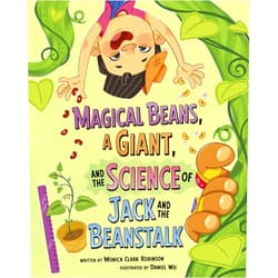 Monica Clark-Robinson,Daniel Wu Magical Beans, a Giant, and the Science of Jack and the Beanstalk (The Science of Fairy Tales)