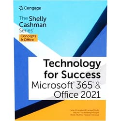 Sandra Cable,Jennifer Campbell,Mark Ciampa,Barbara Clemens,Steven Freund Technology for Success and The Shelly Cashman Series Microsoft 365 & Office 2021 (MindTap Course List)