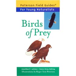 Karen Stray Nolting,Jonathan Latimer,Roger Tory Peterson Birds of Prey (Peterson Field Guides: Young Naturalists)