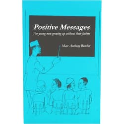 By Marc Anthony Butcher (Author), Louis Reyes Rivera (Editor) Format: Kindle Edition Positive Messages: For Young Men Growing Up Without Their Fathers