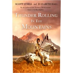 By Scott O'Dell (Author) Thunder Rolling in the Mountains