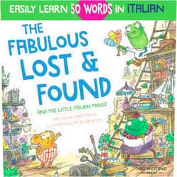 By Mark Pallis (Author), Peter Baynton (Illustrator) The Fabulous Lost & Found and the little Italian mouse: heartwarming & fun Italian book for kids to learn 50 words in Italian (bilingual Italian ... the Story-powered language learning method)