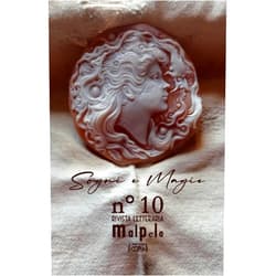 Malpelo n. 10,Demetrio Salvi,Rita Sparano,Irène Dubœuf,Renato Bonanni,Maurizio de Magistris,Raffaele Acunzo,Grégory Rateau,Sebastiano Diciassette,Rosa D'Avino SOGNI E MAGIE: Malpelo n. 10 - rivista letteraria (MALPELO rivista letteraria) (Italian Edition)