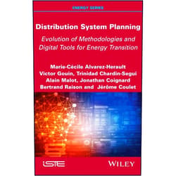By Marie-Cecile Alvarez-Herault (Author), Victor Gouin (Author), Trinidad Chardin-Segui (Author), Alain Malot (Author), Jonathan Coignard (Author), Bertrand Raison (Author), Jerome Coulet (Author) & 4 more Format: Kindle Edition Distribution System Planning: Evolution of Methodologies and Digital Tools for Energy Transition