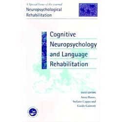 By Anna Basso (Editor), Stefano Cappa (Editor), Guido Gainotti (Editor) & 0 more Cognitive Neuropsychology and Language Rehabilitation: A Special Issue of Neuropsychological Rehabilitation (Special Issues of Neuropsychological Rehabilitation)