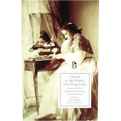 Samuel Richardson,Toni Bowers,John Richetti Clarissa: Or, The History of a Young Lady