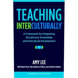 Amy Lee,Peter Felten,Robert K. Poch,Catherine Solheim,Mary Katherine O'Brien Teaching Interculturally