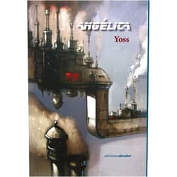 Jose M. Sanchez (Yoss),Yamil Diaz,Ramon Ramirez Angelica (Spanish Edition)