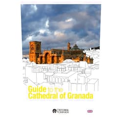 Pedro Salmerón Escobar,Diego Garzón Osuna,Rosa María Pérez de la Torre,Laura Virginia Kiernan Guide to the Cathedral of Granada