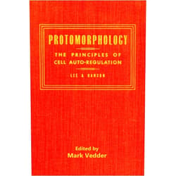 Royal Lee,William A Hanson,Mark Vedder Protomorphology