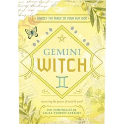 Ivo Dominguez Jr.,Laura Tempest Zakroff,Chris Allaun,Crystal Blanton,Irene Glasse,Tiffany Lazic,Najah Lightfoot,Austin Nix,Dawn Aurora Hunt,Sandra Kynes Gemini Witch: Unlock the Magic of Your Sun Sign (The Witch's Sun Sign Series, 3)