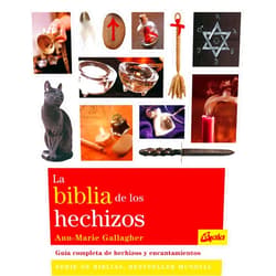 Spanish Edition by Ann-Marie Gallagher (Author), Nora Steinbrun (Translator) La biblia de los hechizos: Guía completa de hechizos y encantamientos (Spanish Edition)