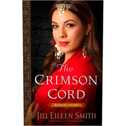Jill Eileen Smith The Crimson Cord: (An Inspirational Redemption Story about a Mysterious Biblical Figure)