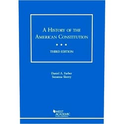 By Daniel Farber (Author), Suzanna Sherry (Author) A History of the American Constitution (Coursebook)