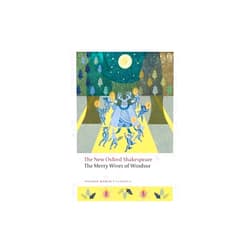William Shakespeare,Callan Davies,Sarah Neville,Emma Smith The Merry Wives of Windsor: The New Oxford Shakespeare (Oxford World's Classics)