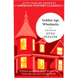By Otto Penzler (Author) Golden Age Whodunits (American Mystery Classics)