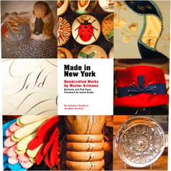 Nathalie Sann,Ted Sann,Jamie Drake Made in New York: Handcrafted Works by Master Artisans